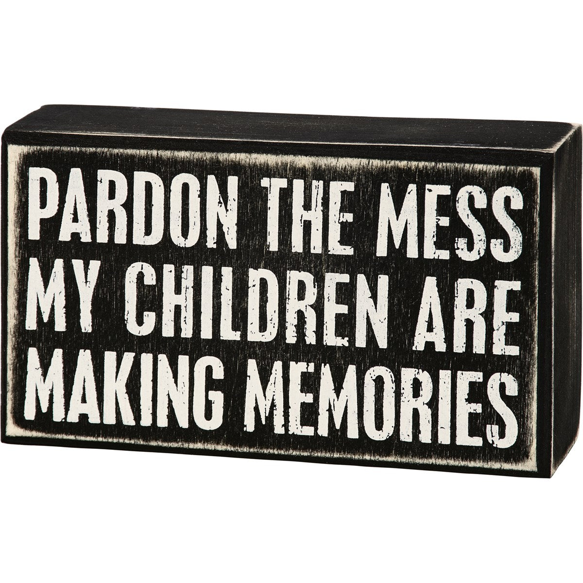 PARDON THE MESS BOX SIGN