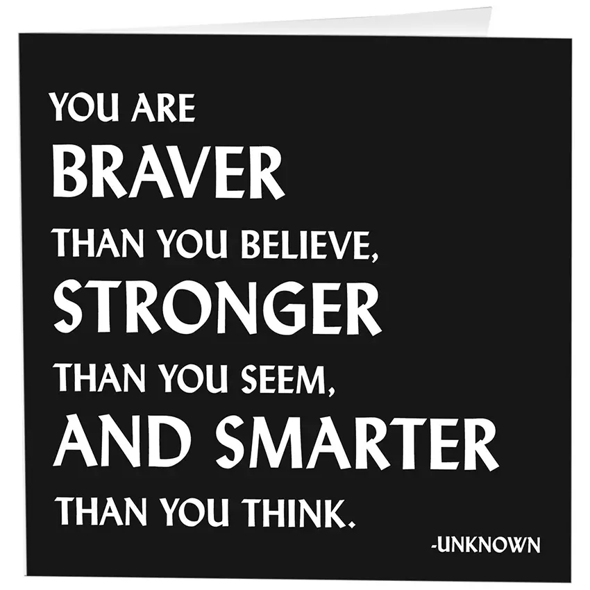 Braver Smarter Stronger Card