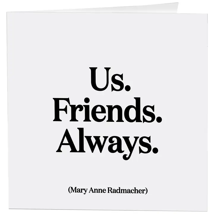 *us.friends.always. Card