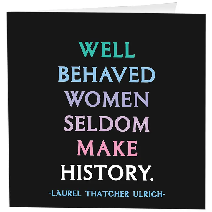 Well Behaved Women Card