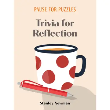 TRIVIA FOR REFLECTION