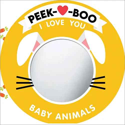 Peek A Boo I Love You Baby Animals
