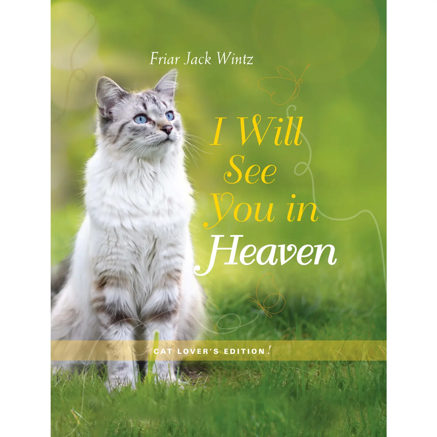 Cat - I Will See You in Heaven