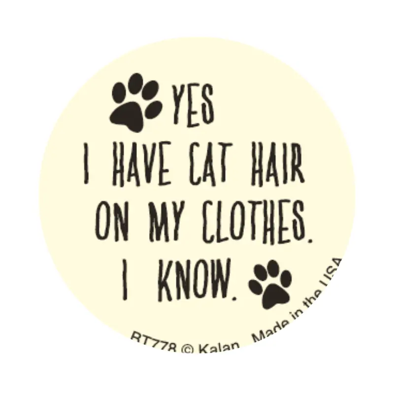 Cat Hair On Clothes 1.25" Round Button