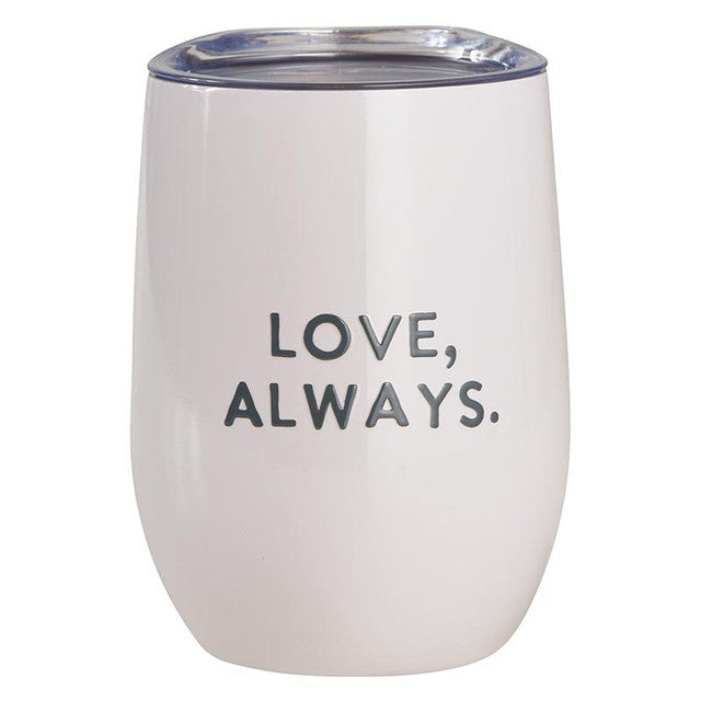 LOVE ALWAYS TUMBLER 12OZ