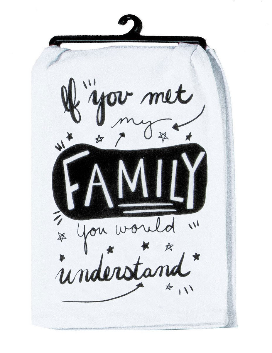 IF YOU MET MY FAMILY TOWEL