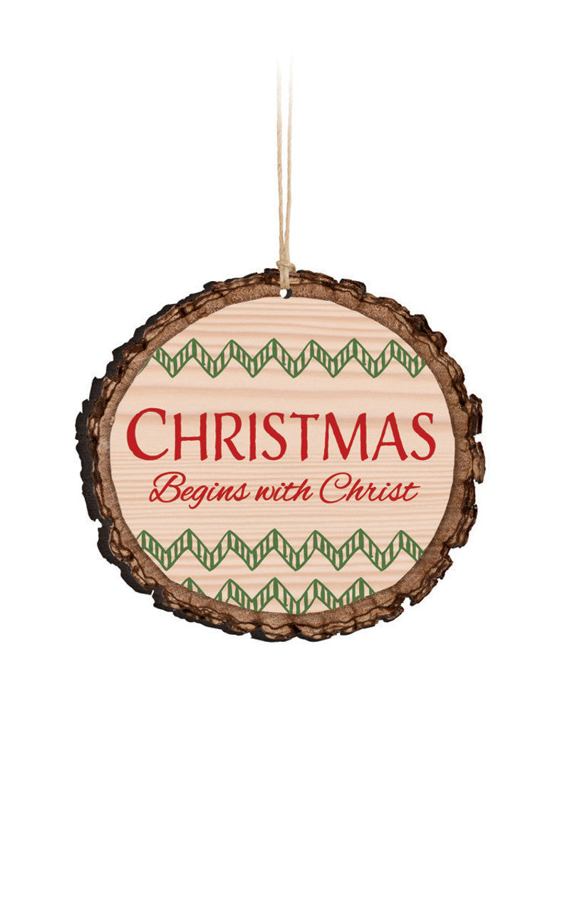 Christmas Begins With Christ Ornament