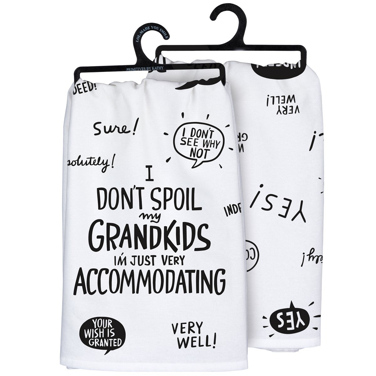 I Dont Spoil My Grandkids Towel