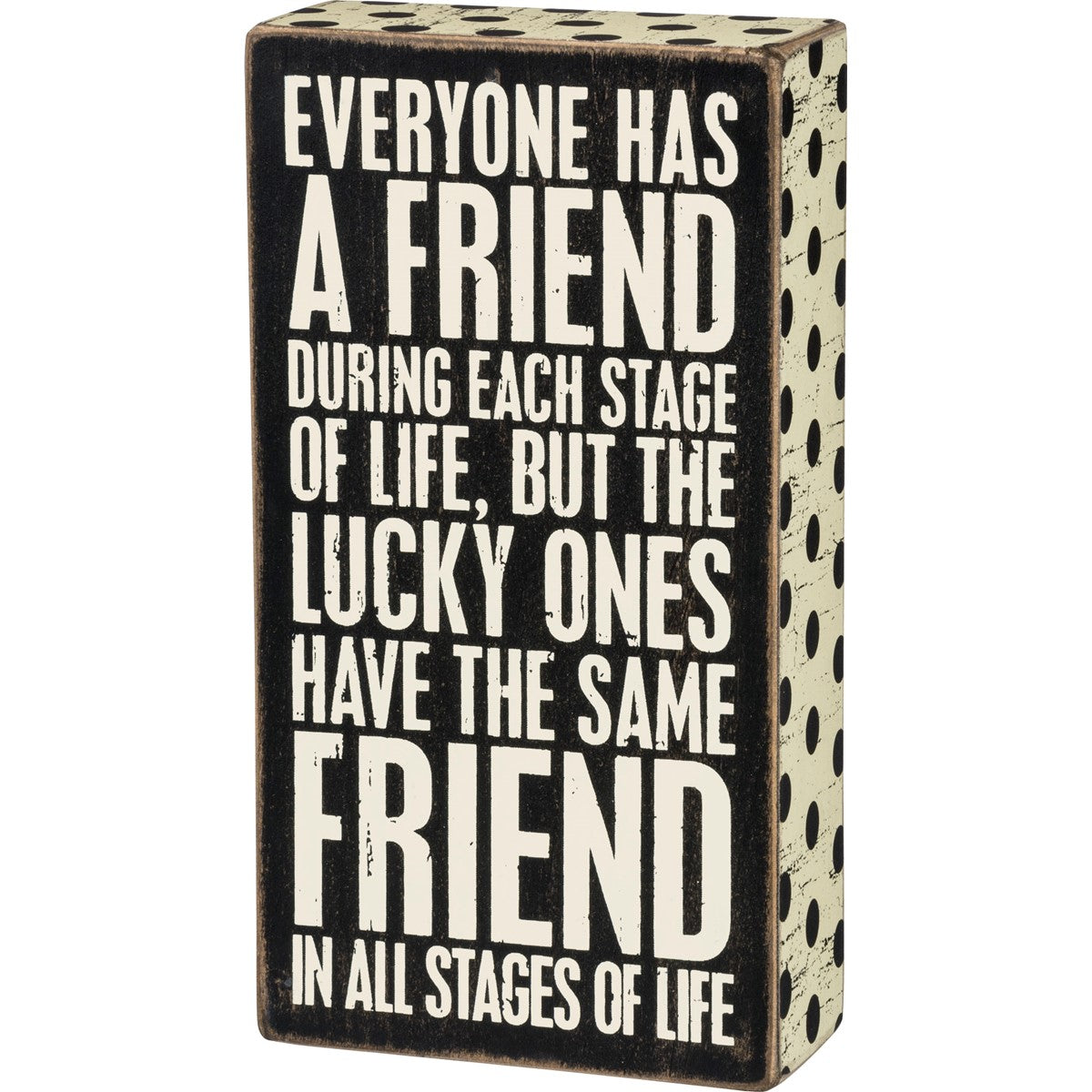 Friend All Stages Box Sign