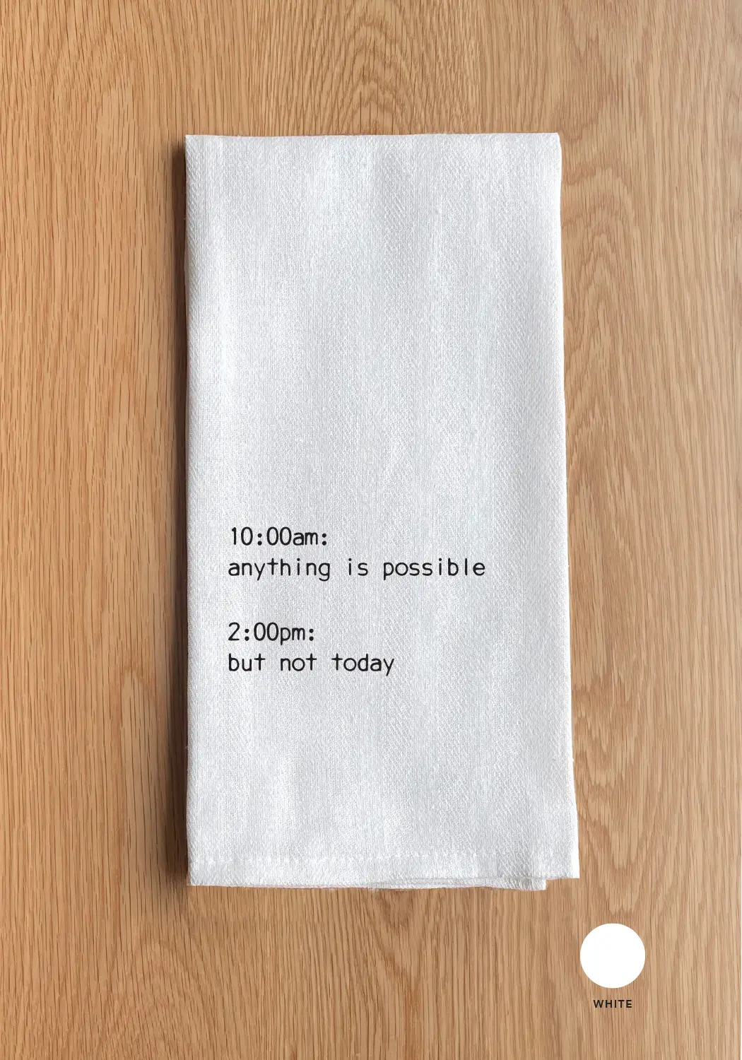 10 Am Anything Is Possible Towel