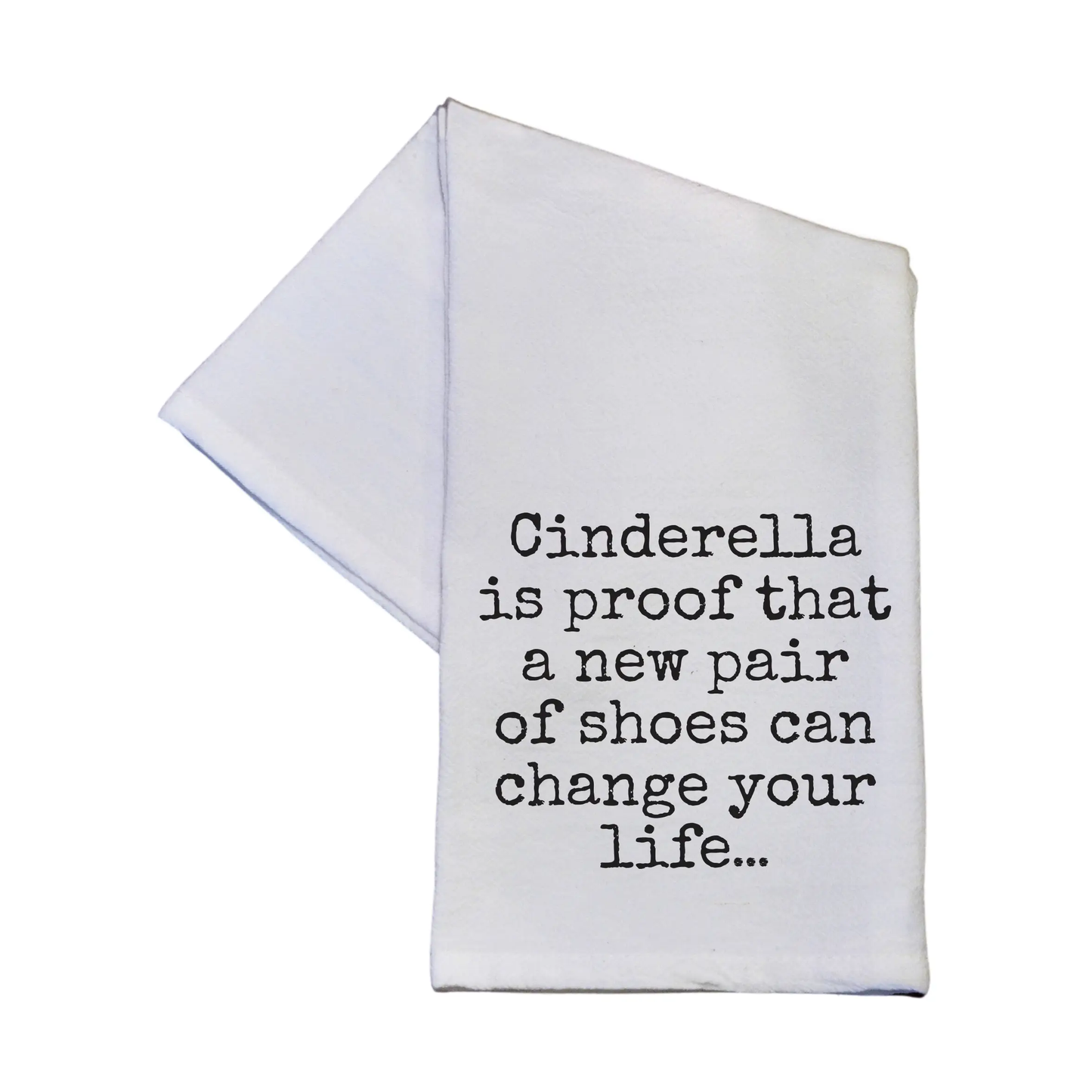 Cinderella Is Proof Towel