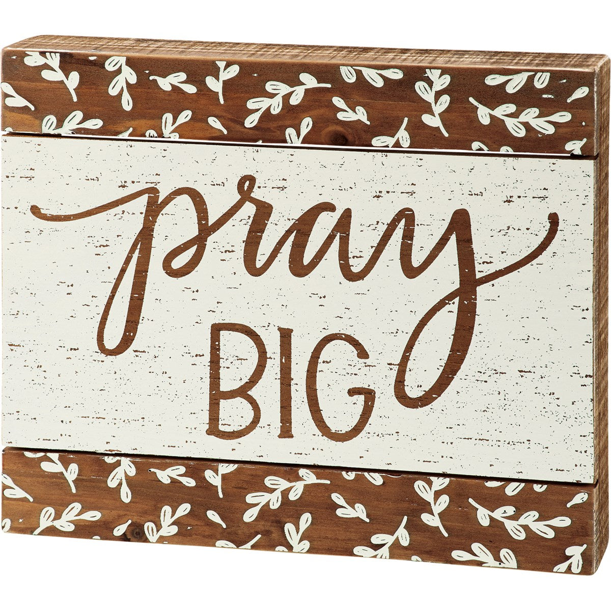 Pray Big Slat Box Sign