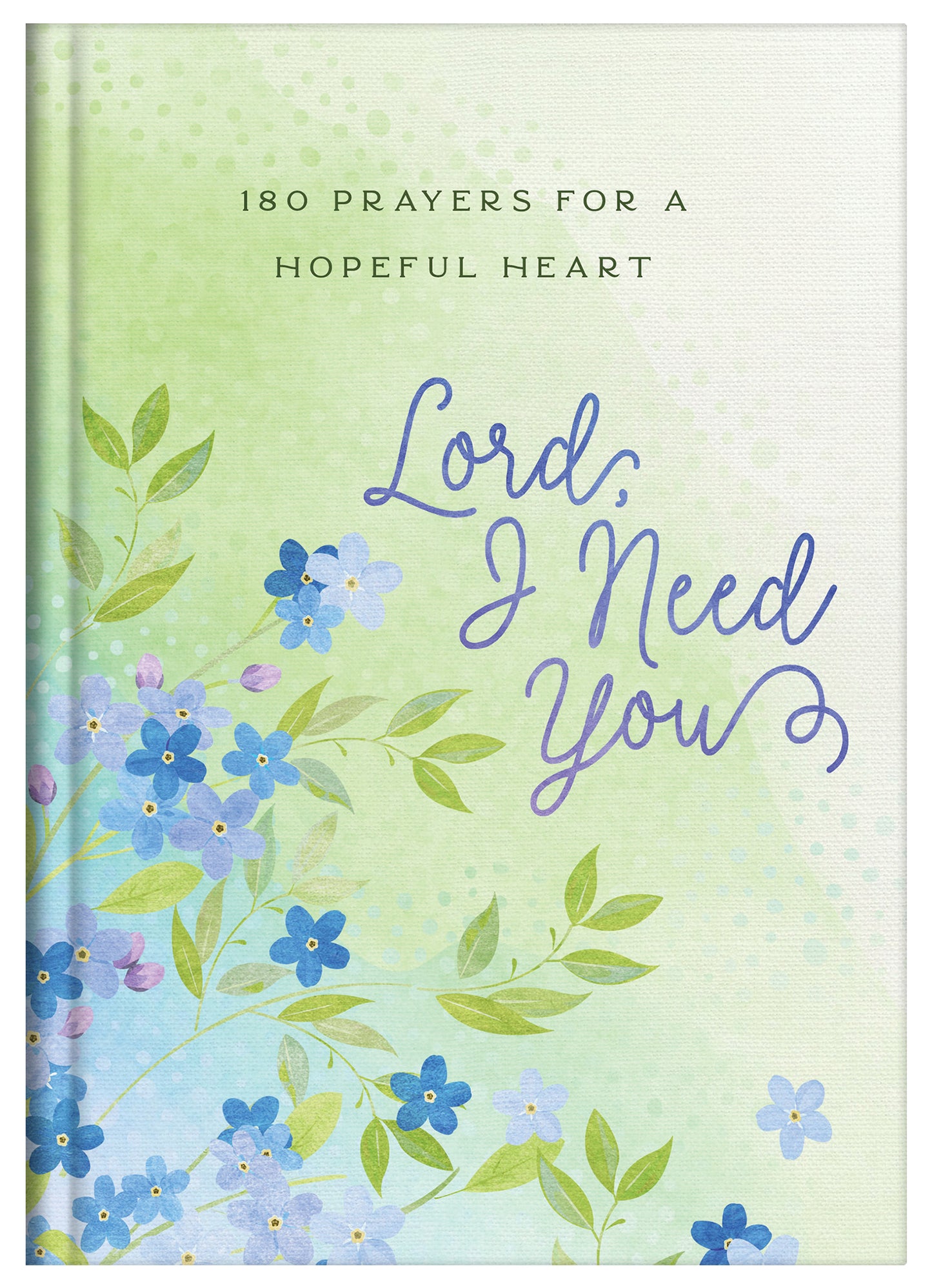 180 Prayers For A Hopeful Heart