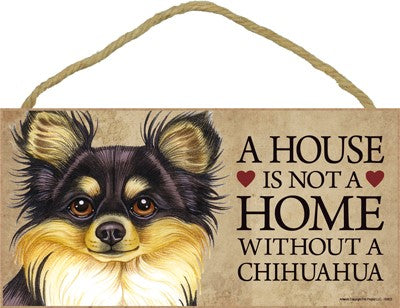 BK/TN CHIHUAHUA A HOUSE IS PLAQUE