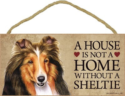 SHELTIE A HOUSE IS PLAQUE