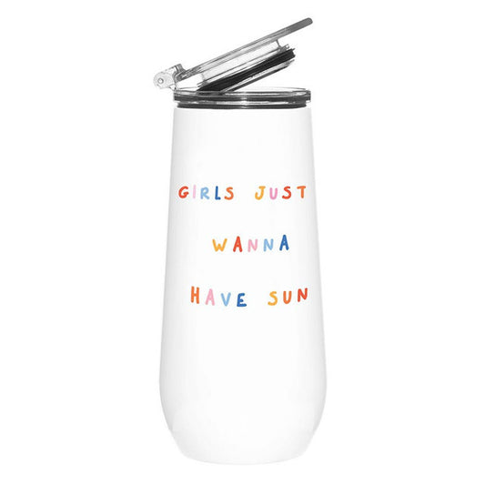 Girls Just Want To Have Sun 12OZ TUMBLER