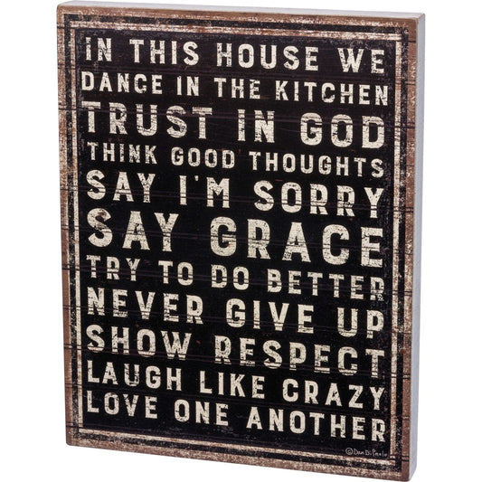 IN THIS HOUSE BOX SIGN