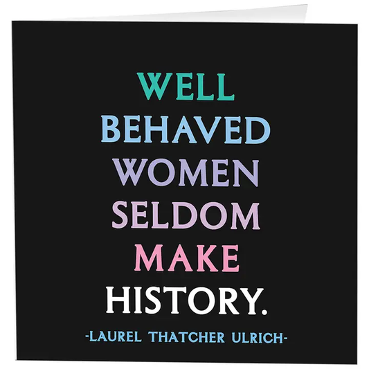 Well Behaved Women Card