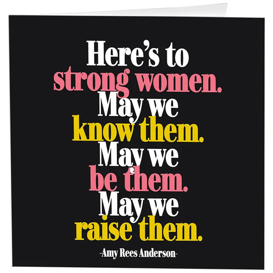 Here's Too Strong Women Card