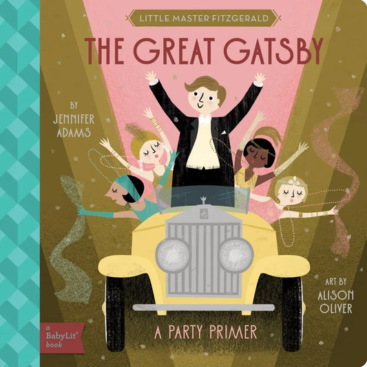 Great Gatsby : A Babylit Party Primer