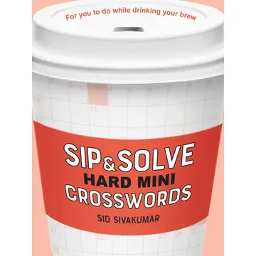Sip & Solve Hard Mini Crosswords