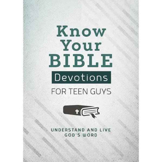 Know Your Bible Devotions For Teen Guys