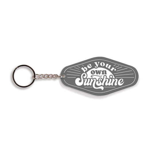 BE YOUR OWN SUNSHINE KEYCHAIN