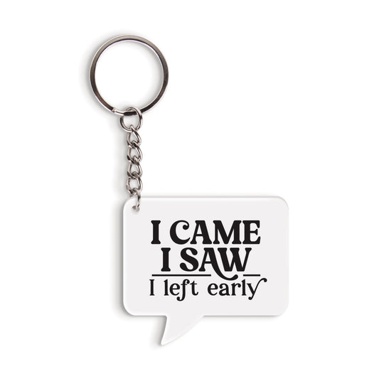 I Came I Saw Keychain