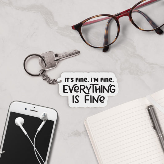i'm Fine Keychain