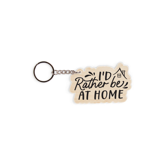 I'D RATHER BE HOME KEYCHAIN
