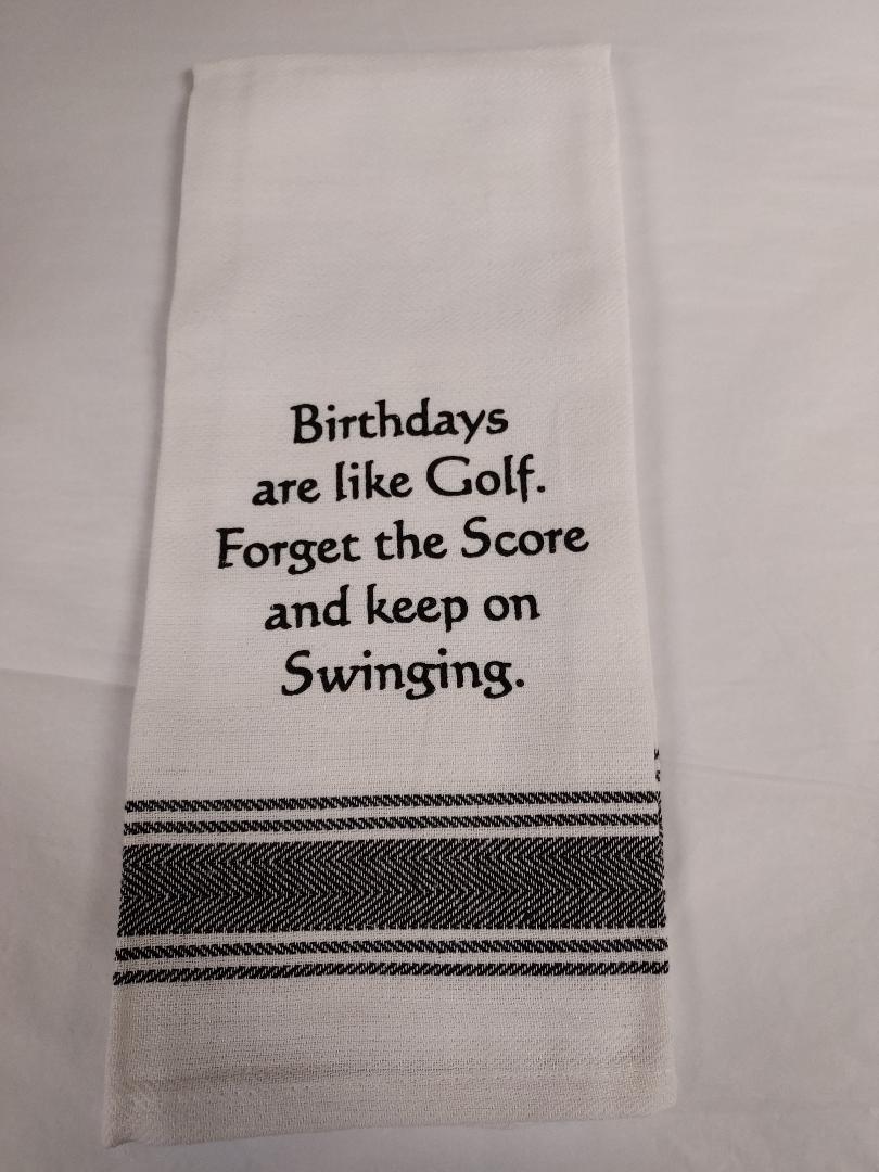 Birthdays Are Like Golf Dish Towel