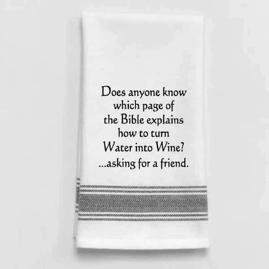 Turn Water Into Wine Towel