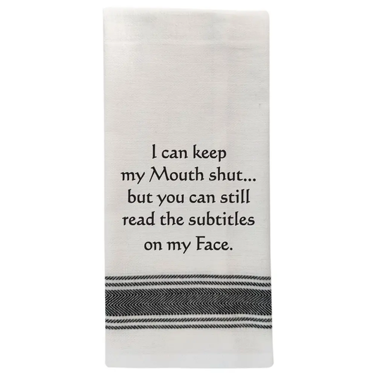 I Can Keep My Mouth Shut Dish Towel