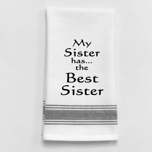 My Sister has the Best Sister Dish Towel