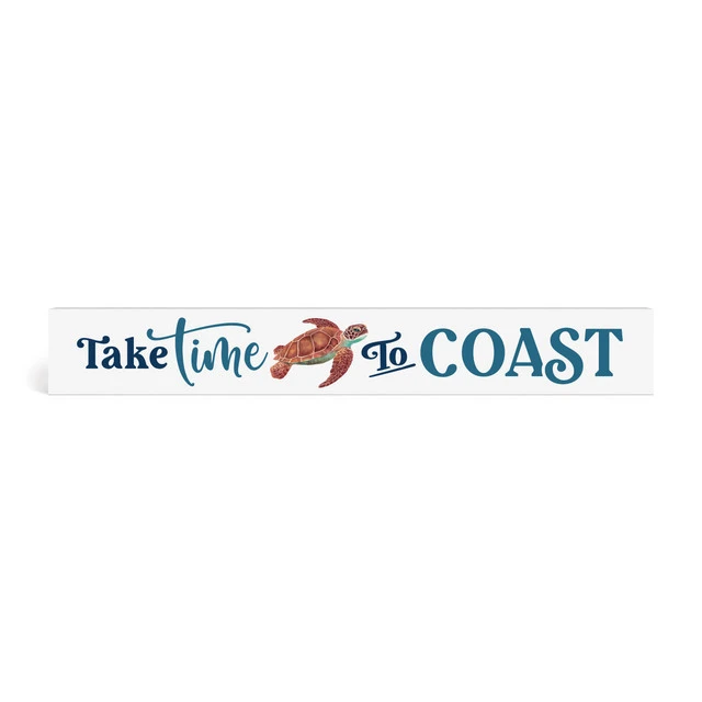 Take Time To Coast 24x3.5 Sign