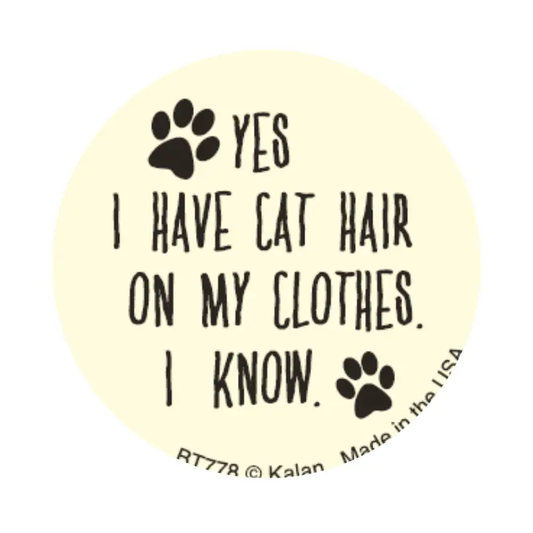 Cat Hair On Clothes 1.25" Round Button