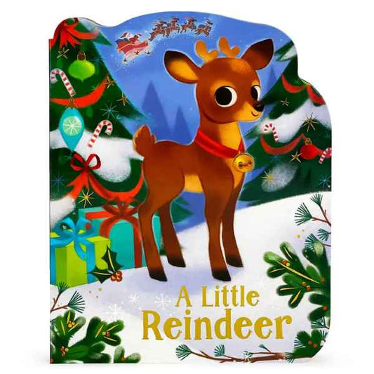 A Little Reindeer Shaped Board Book