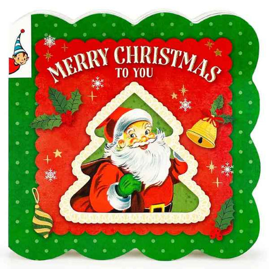 Merry Christmas To You Board Book
