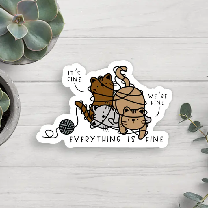 Cats Im Fine Vinyl Sticker