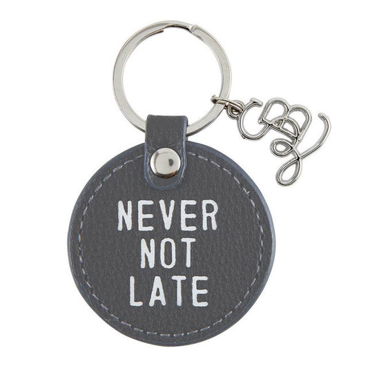 Never Not Late Key Chain