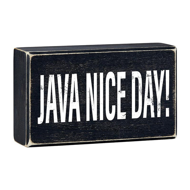 JAVE NICE DAY BLOCK SIGN