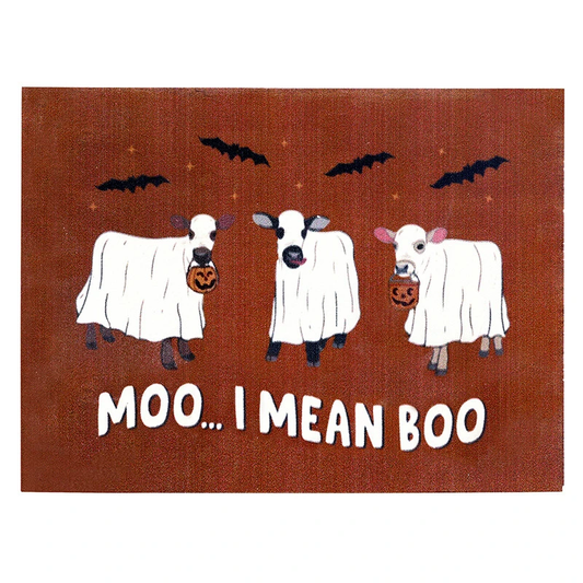 Moo I Mean Boo Block Sign 5X7