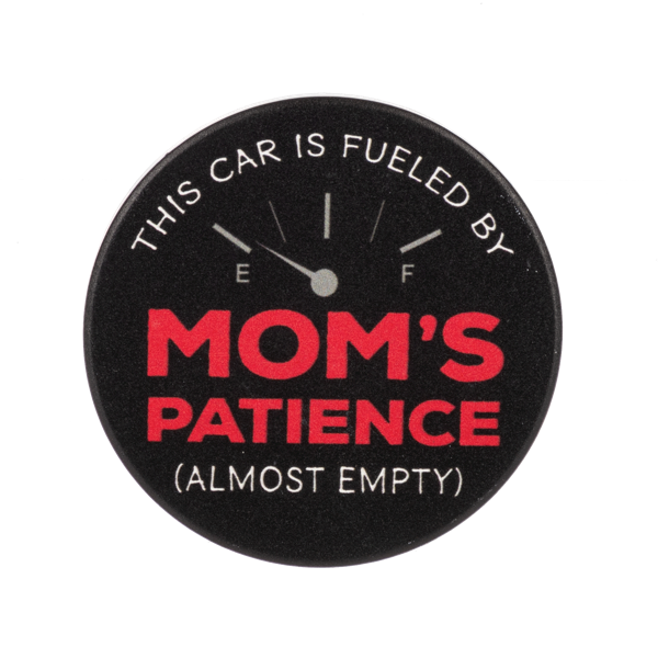 MOMS PATIENCE CAR COASTER