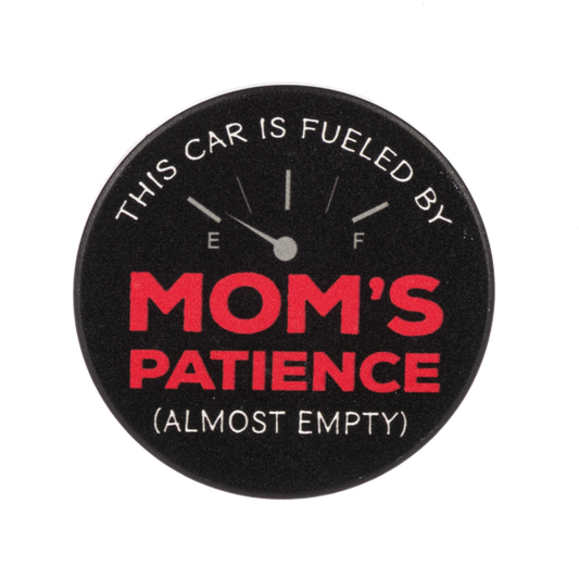 MOMS PATIENCE CAR COASTER