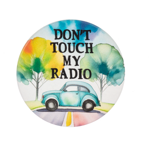 DONT TOUCH MY RADIO CAR COASTER
