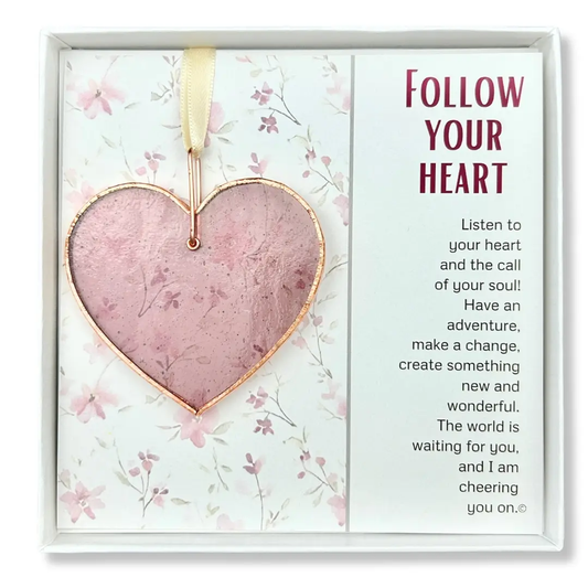 FOLLOW YOUR HEART STAINED GLASS