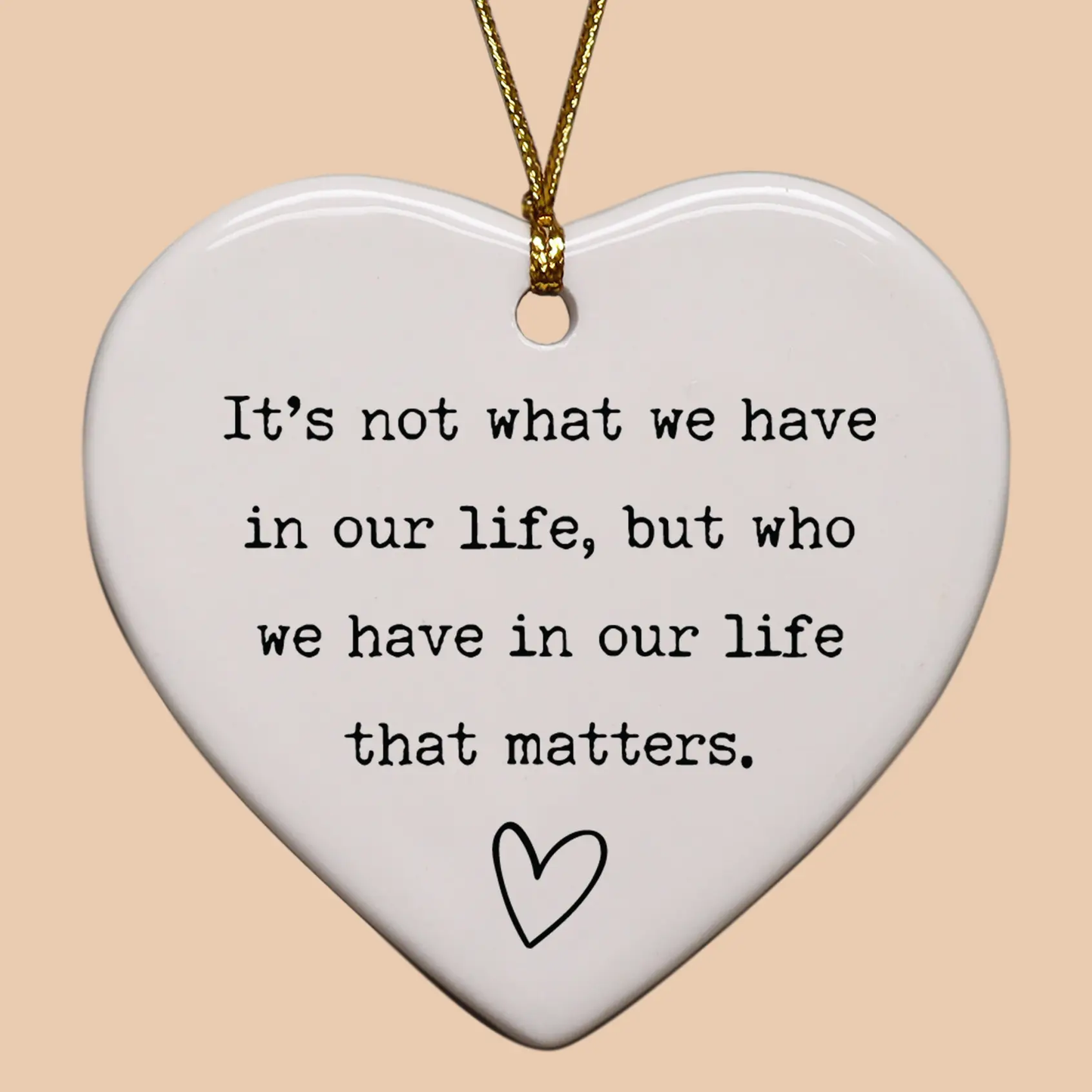 Who You Have Heart Ornament