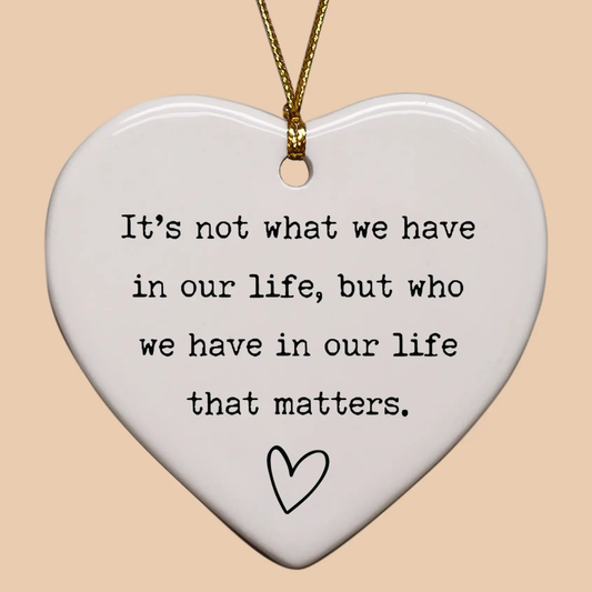 Who You Have Heart Ornament