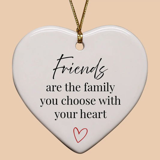 Friends Are Family Heart Ornament