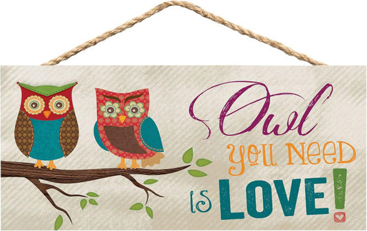 OWL YOU NEED IS LOVE SIGN